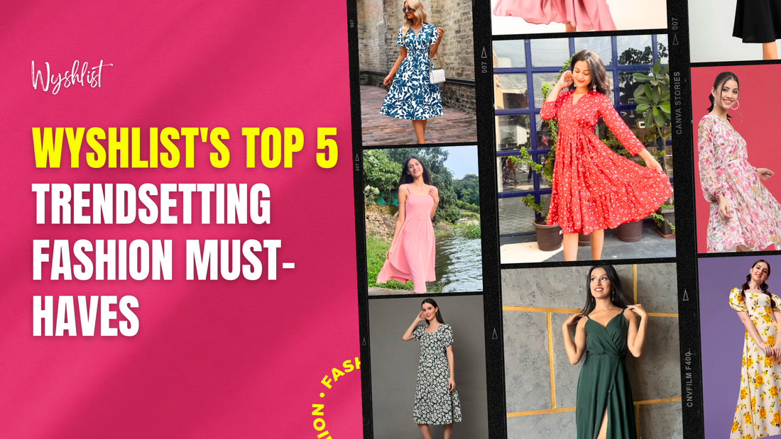  Discover Wyshlist's top 5 fashion must-haves, from refined midi dresses to urban cargos, embodying trendsetting styles inspired by influencers.