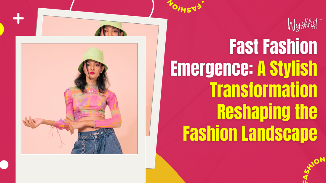  Explore the transformative rise of fast fashion, reshaping the fashion landscape with its stylish and accessible approach, influencing trends globally.