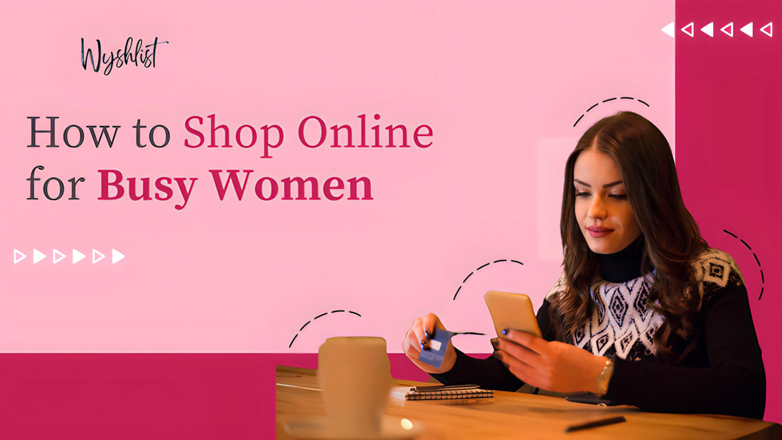 Effortless online shopping tips for busy women. Streamline your process, find the best deals, and shop efficiently with convenience and style